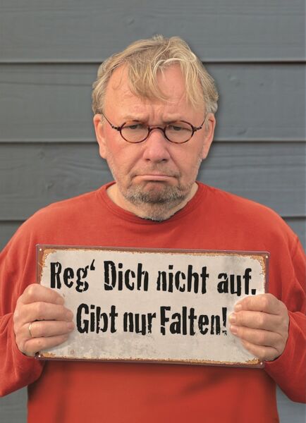 bernd-stelter-reg-dich-nicht-auf-gibt-nur-falten