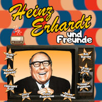 Heinz Erhardt und Freunde
