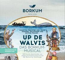 Das Borkum-Musical - Up de Walvis