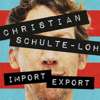 Christian Schulte-Loh - Import Export