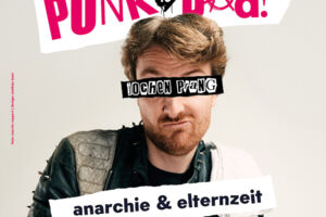 Jochen Prang - PUNK IS DAD - Anarchie & Elternzeit