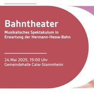 BAHNTHEATER - ein musikalisches Spektakulum