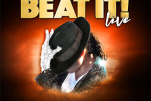 BEAT IT! - DIE ERFOLGSSHOW ÜBER DEN KING OF POP!
