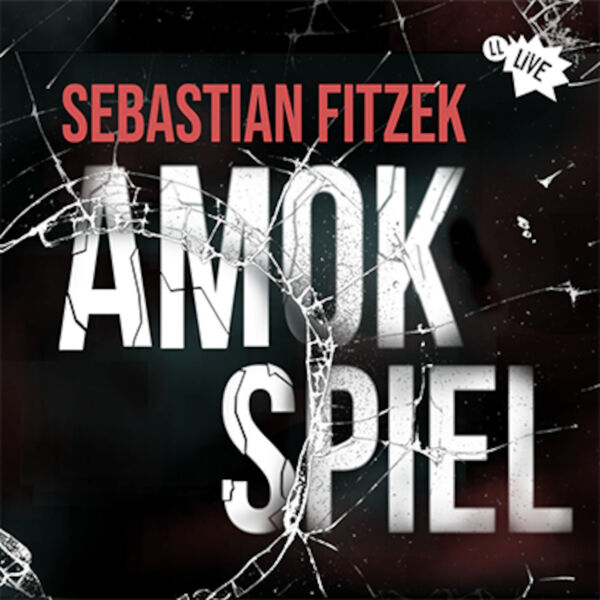 live-horspiel-amokspiel-nach-sebastian-fitzek