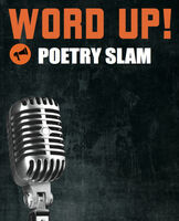 WORD UP! Poetry Slam - Deluxe