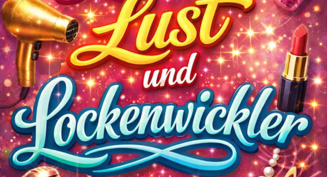 liebe-lust-lockenwickler-premiere