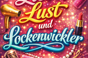 Liebe, Lust & Lockenwickler - Premiere