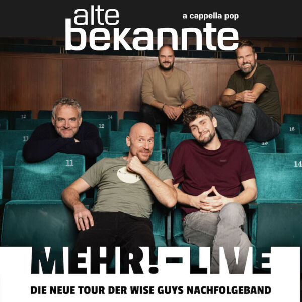 alte-bekannte-mehr-live-mehr-live-nachfolgeband-der-wise-guys
