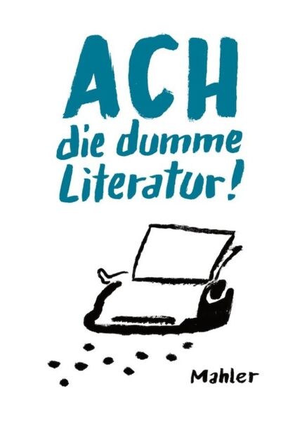 ach-die-dumme-literatur-nicolas-mahler