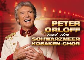 PETER ORLOFF & SCHWARZMEER KOSAKEN CHOR - DIE ABSCHIEDSTOURNEE