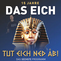 Das Eich - TUT EICH NET AB