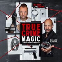 TRUE CRIME MAGIC - Illusion trifft auf harte Realität