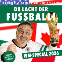 Uwe Spinder · Da lacht der Fußball (WM-Special 2026)