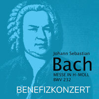 J. S. Bach  Messe in h-Moll BW V 232 - BENEFIZKONZERT ZUGUNSTEN DES KINDERHOSPIZES STRALSUND