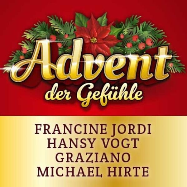 advent-der-gefuhle-francine-jordi-hansy-vogt-graziano-michael-hirte