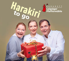 Kabarett Leipziger Pfeffermühle - Harakiri to go
