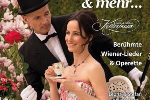 Wiener Melange & mehr... - Wiener-Lieder und Operetten Highlights