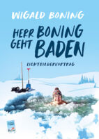 Wigald Boning - Herr Boning geht baden