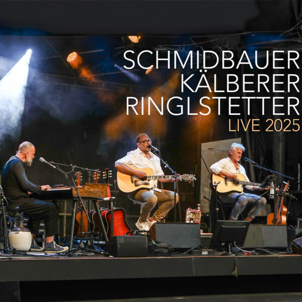 schmidbauer-kalberer-ringlstetter-live-2025